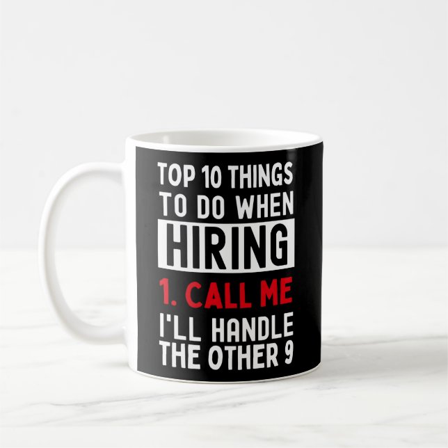 Rekryteraren Hiring Top 10 List ringer mig Kaffemugg (Vänster)
