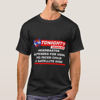 Rektor avstängde stor-faced barn satellitdisk t shirt