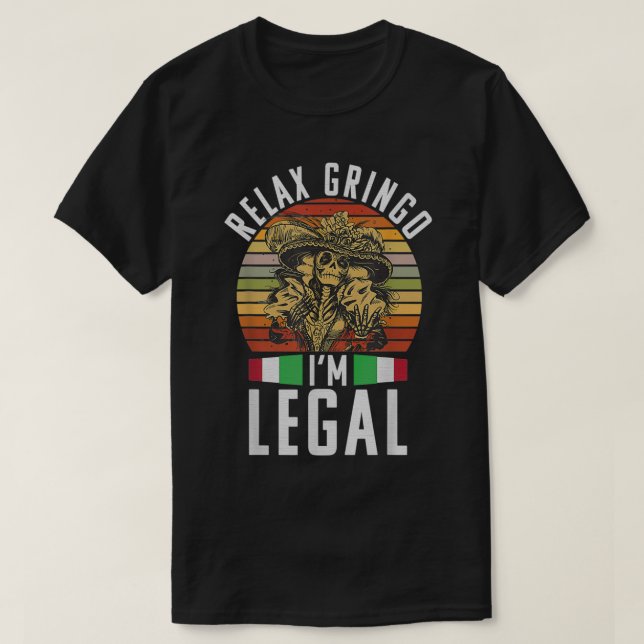 Rela Gringo im Legal lustig Meican  T Shirt (Design framsida)