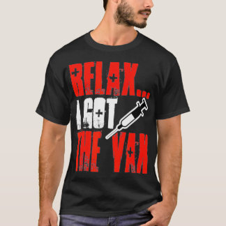Rela I Got The Va Sarcastic Doctor Nurse Science T Shirt