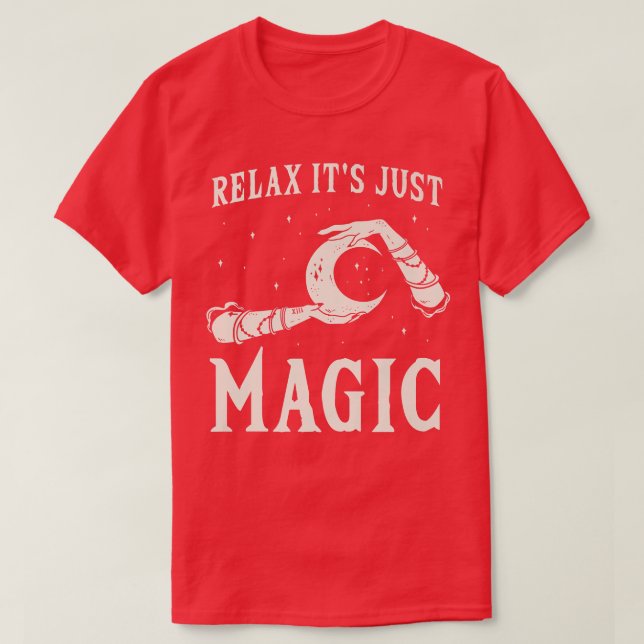Rela It only Magic, Witchcraft 493 T Shirt (Design framsida)