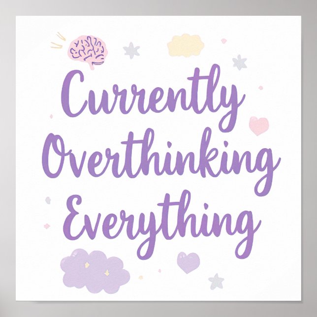 Relatable Currently Overthinking Text Art Poster (Framsidan)