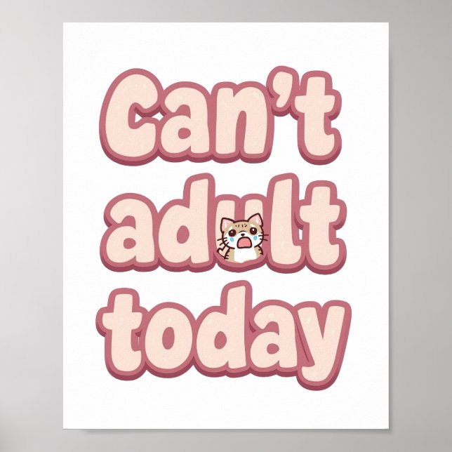 Relatable Lazy Day "Can't Adult" Saying Poster (Framsidan)