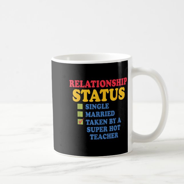 Relationship Status Single Married, Hot Teacher  Kaffemugg (Höger)