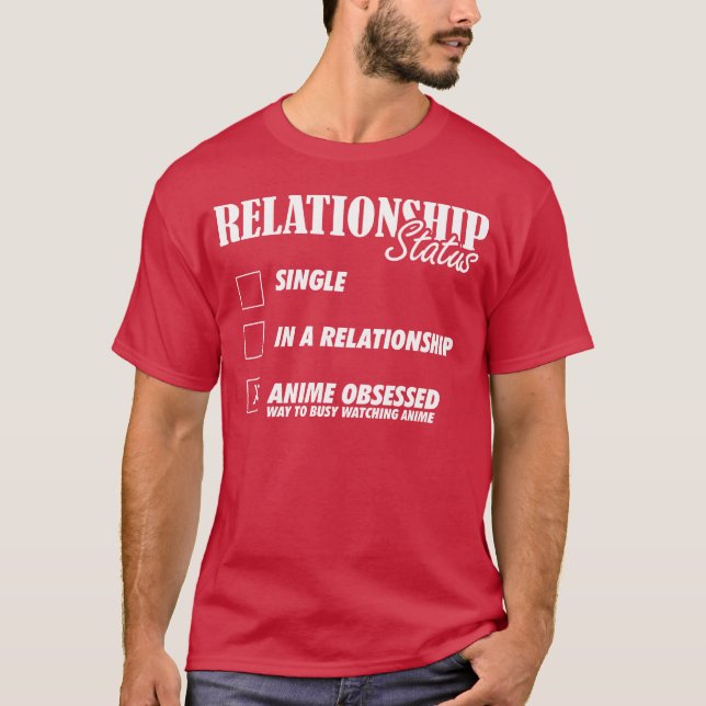 Relationsstatus Anime besatt flicka T Shirt (Framsida)