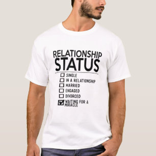 Relationsstatus enkel i en relation t shirt