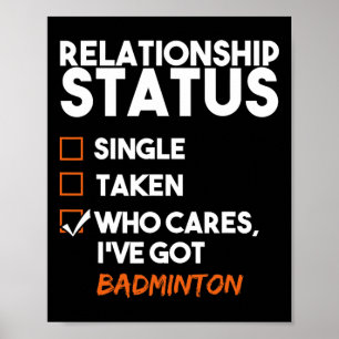 Relationsstatus Ive Har Badminton Funny Sarcas Poster