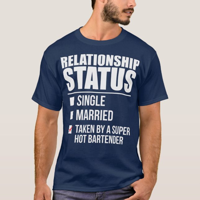 Relationsstatus per Hett Bartender-dag T Shirt (Framsida)