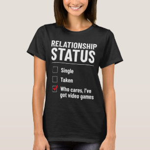 Relationsstatus Singel Partner Videospel Roligt T Shirt