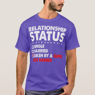 Relationsstatus tagen Toppen Hett Barber Funny V T Shirt