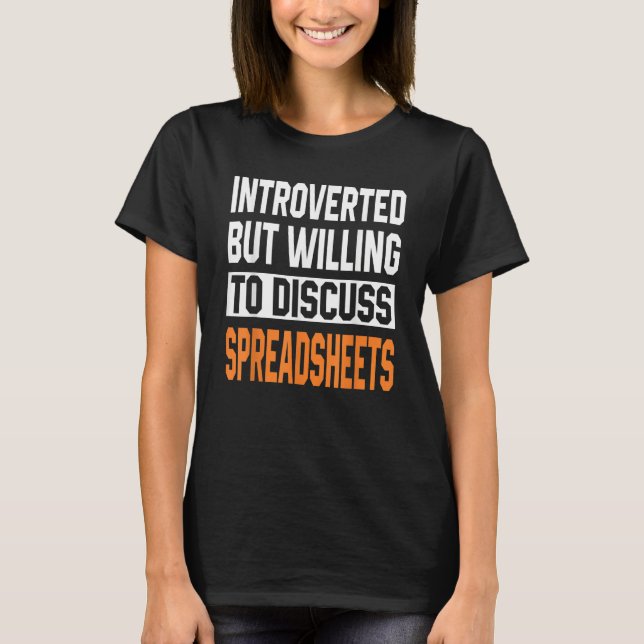 Relax And Freak Spreadsheets Introverted Women Dat T Shirt (Framsida)