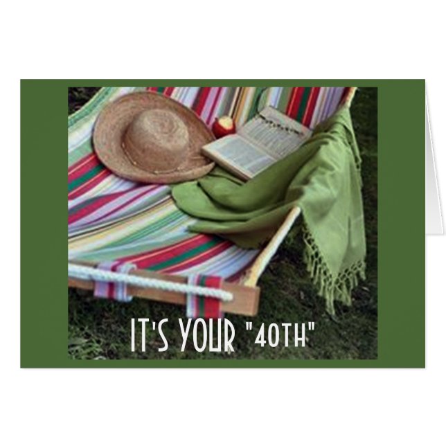 RELAX/ENJY PÅ DIN 40:e OCH ÅTERKOMMA U R "40" Hälsningskort (Framsidan Horizontal)