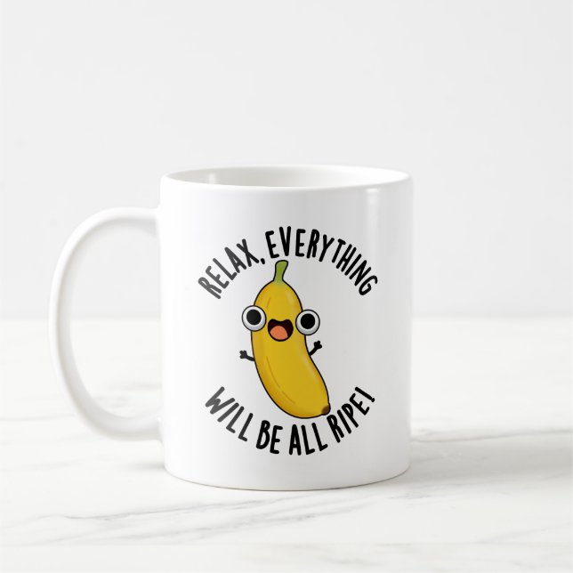 Relax Everything Will Be All Ripe Funny Fruit Pun  Kaffemugg (Vänster)