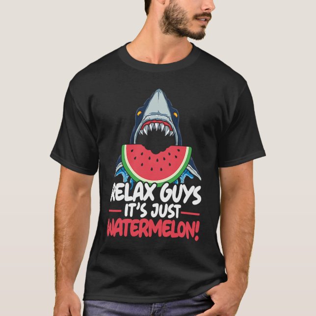 Relax Guys It's Just Watermelon Shark Marine Biolo T Shirt (Framsida)