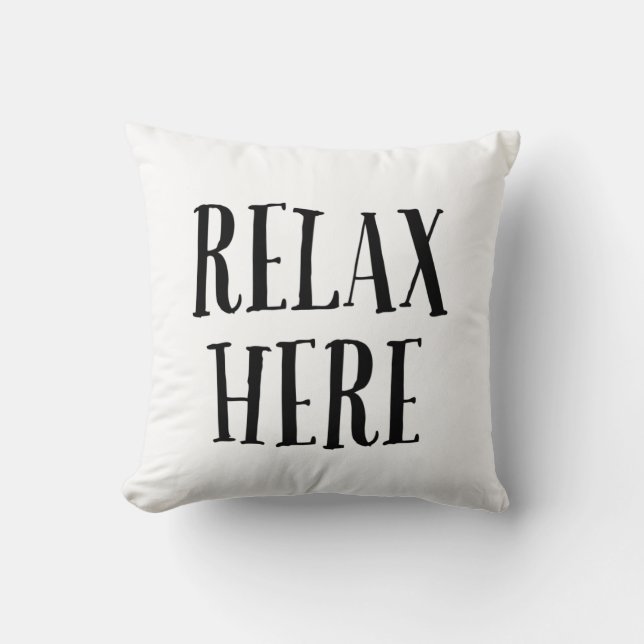 Relax Here Pillow  Kudde (Framsida)