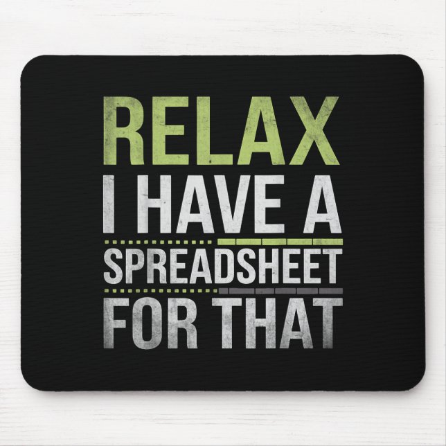 Relax I Have A Spreadsheet For That Humor Accounta Musmatta (Framsidan)