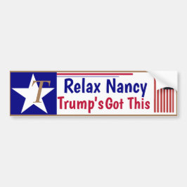 Relax Nancy Trump's got this! Bildekal