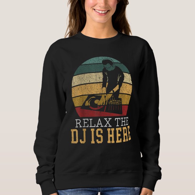 Relax The DJ Is Here Deejay Disc Jockey Retro Vint T Shirt (Framsida)