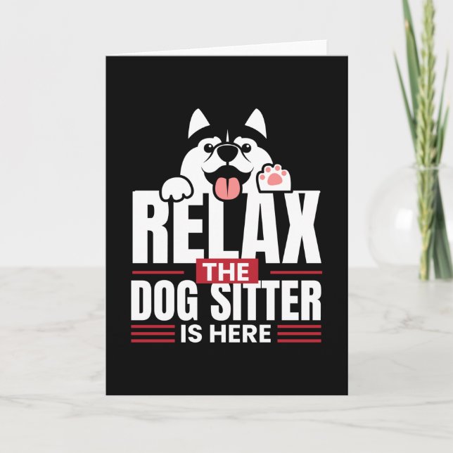 Relax the Dog Sitter Is Here Petsitting Kort (Framsida)