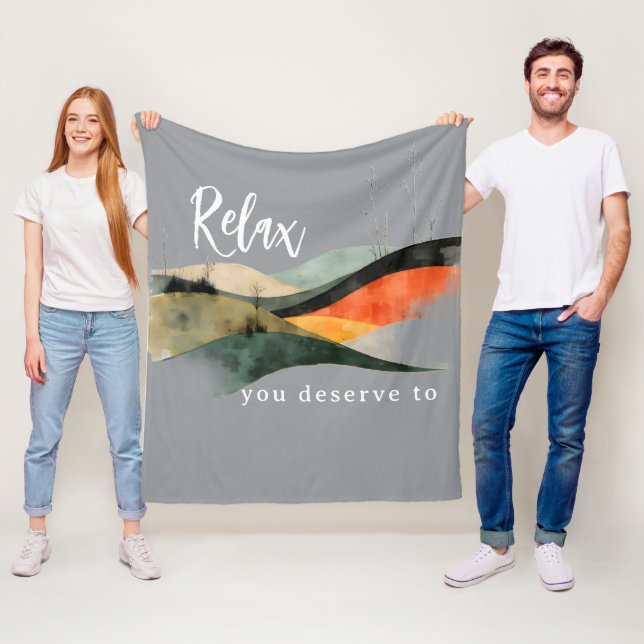 "Relax You Deserve To" Rolling HillsFleece Blanket Fleecefilt (På plats)