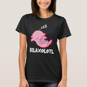 Relaxolotl Lazy Spipande Baby Axolotl Relaxing P T Shirt