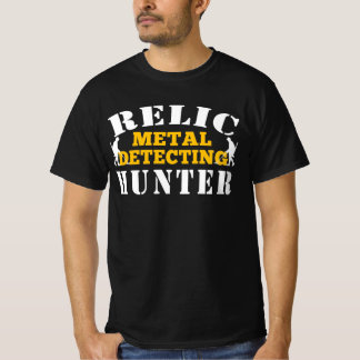 Relic Metall Identifying Hunter - Funny Treasure H T Shirt