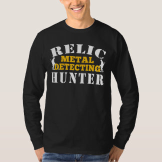 Relic Metall Identifying Hunter - Funny Treasure H T Shirt