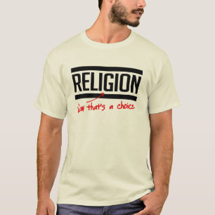 Religion är ett val t-shirt