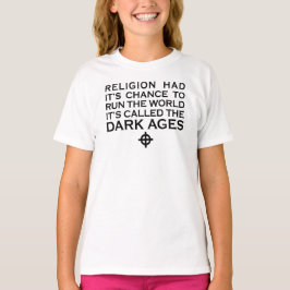 RELIGION HADE SIN CHANS TILL SPRINGA VÄRLDENS MÖRK T SHIRT