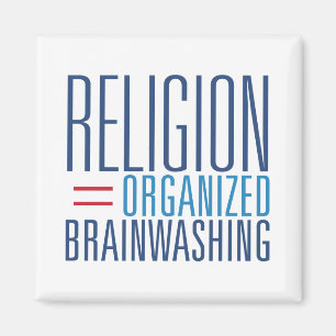 Religion = organiserad hjärntvätt magnet