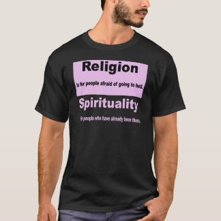 Religion vs. andlighet tee shirt