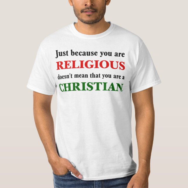Religionsutövande praktiserar inte kristendomen tee shirt (Framsida)