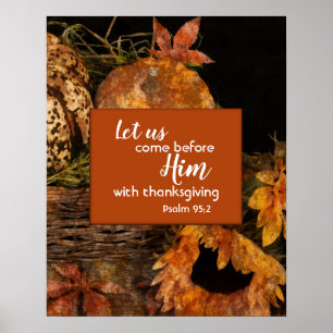 Religiös thanksgivingaffisch med Psalm95:2 Poster
