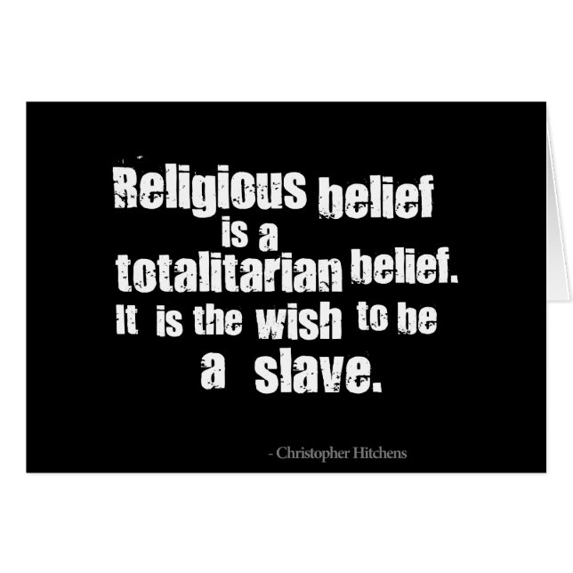 Religiös tro är en totalitär Belief. Hälsningskort (Framsidan Horizontal)