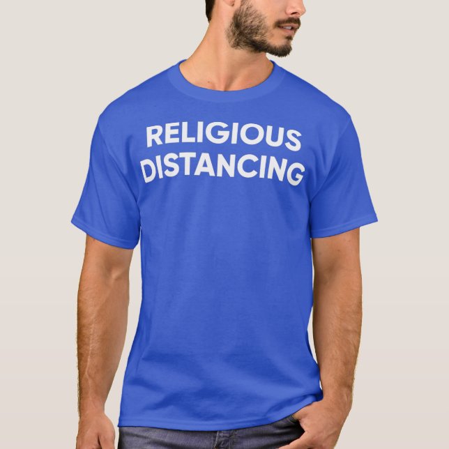 Religiösa Avstånd T Shirt (Framsida)