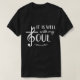 Religiösa Christian Music well med min sjörädda T Shirt (Design framsida)