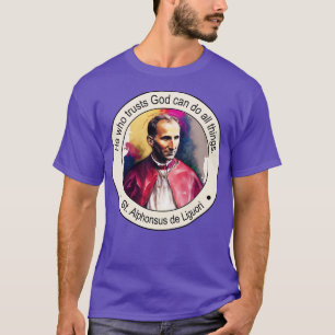 Religiösan St Alphonsus de Liguori citerar Gift In T Shirt