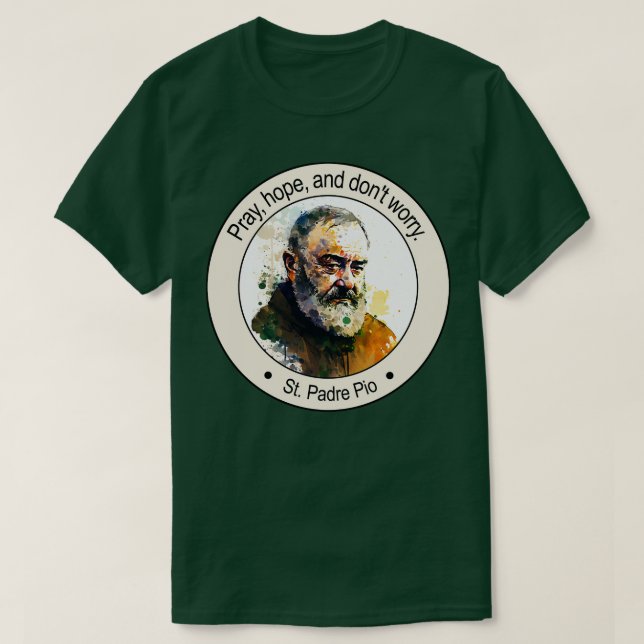 Religiösan St Padre Pio citerar Gift inspiring Mot T Shirt (Design framsida)