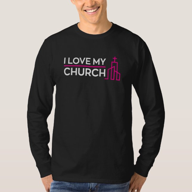 Religious Christian I Love My Church Quote T Shirt (Framsida)