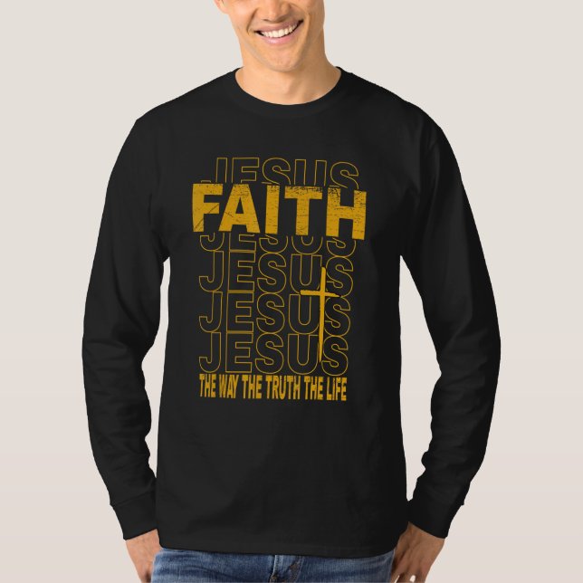 Religious Faith The Way The Truth John 146 Scriptu T Shirt (Framsida)