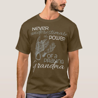 Religious Grandmother Power of a Praying Catholic  T Shirt