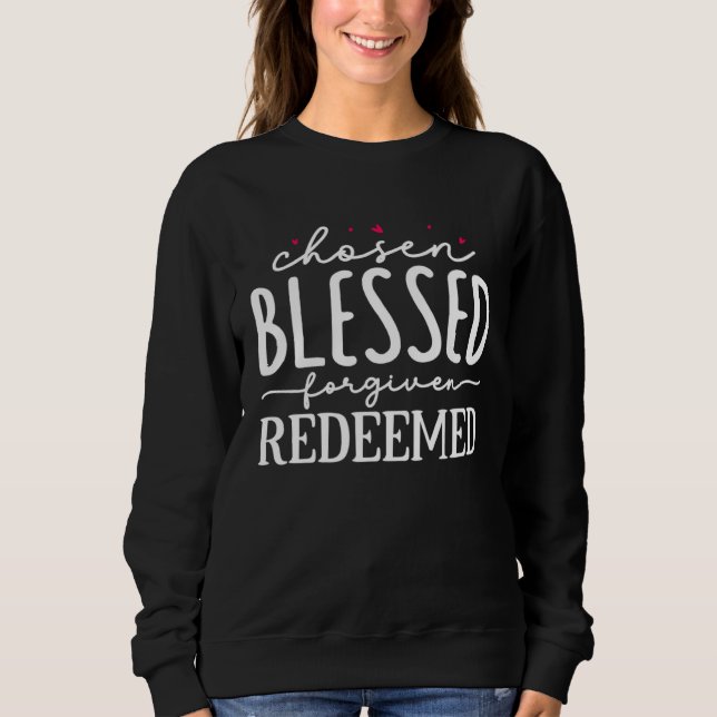 Religious Jesus Chosen Blessed Forgiven Redeemed C T Shirt (Framsida)