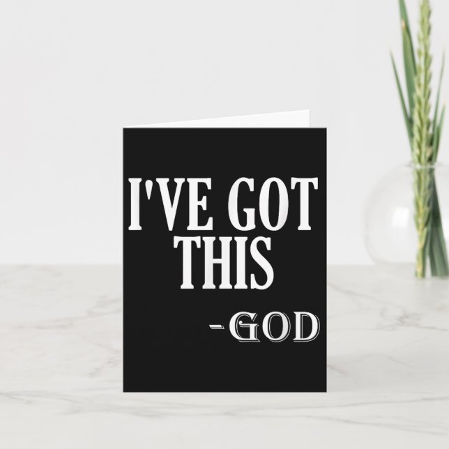 Religious Motivational Saying I've Got This - God  Kort (Framsida)