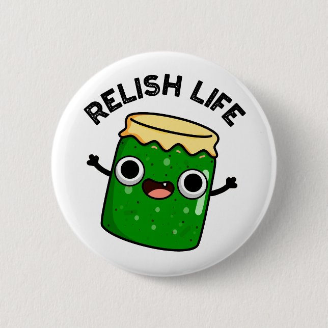 Relish Life Funny Food Pun Knapp (Framsida)