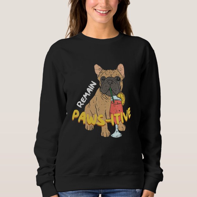 Remain Pawsitive Hund Frenchie Fransk Bulldog T Shirt (Framsida)