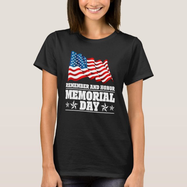 Remember And Honor Memorial Day American Flag 1 T Shirt (Framsida)