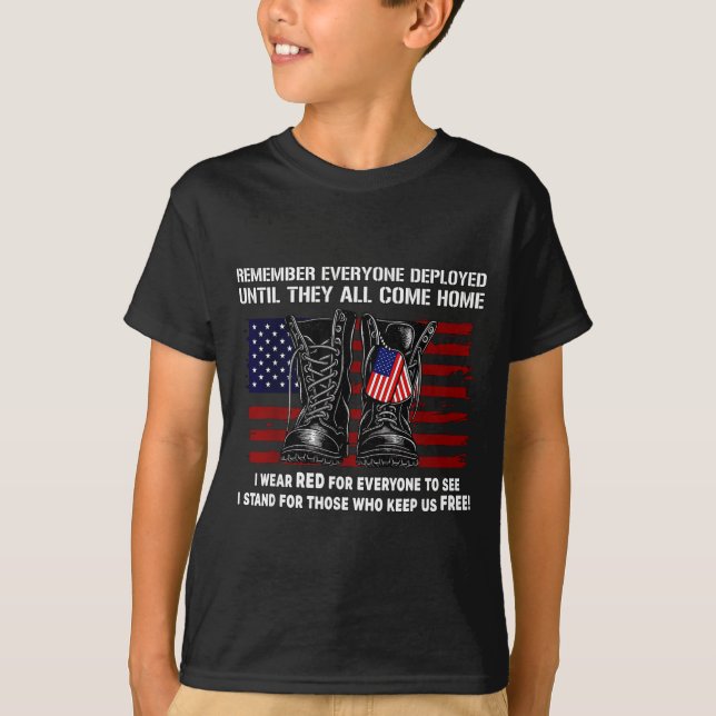 Remember Everyone Deployed Friday Military America T Shirt (Framsida)