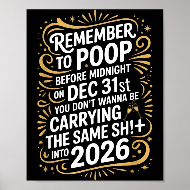 Remember To Op Before Midnight Funny New Year Tee  Poster (Framsidan)