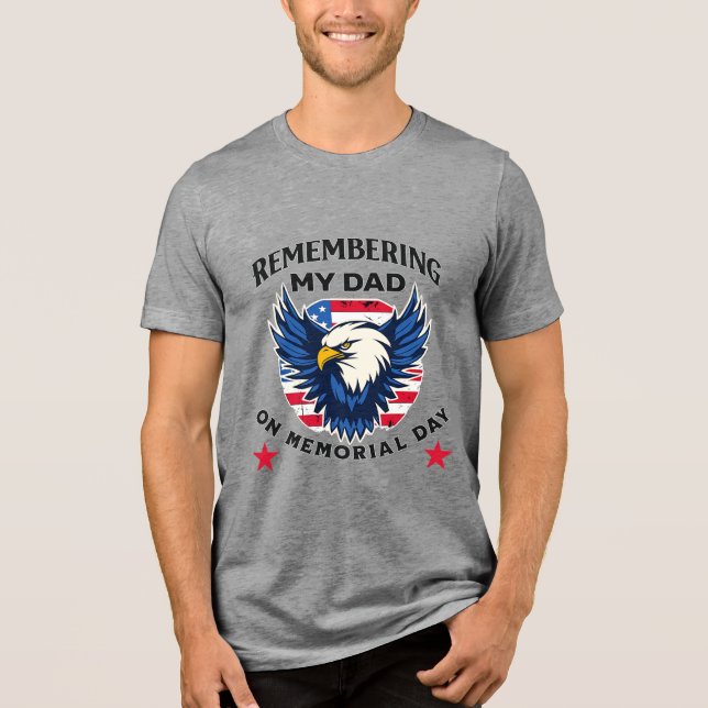 Remembering My Dad on Memorial Day T Shirt (Framsida)