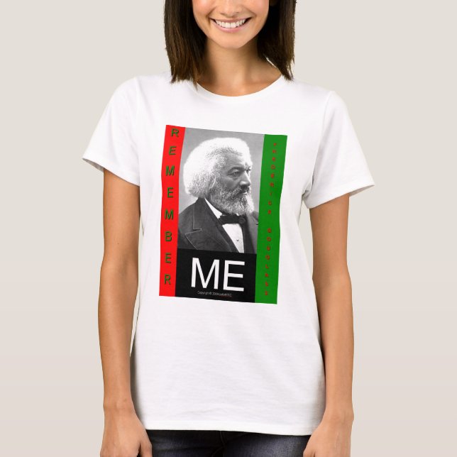 rememberMEfrederickDouglass T Shirt (Framsida)